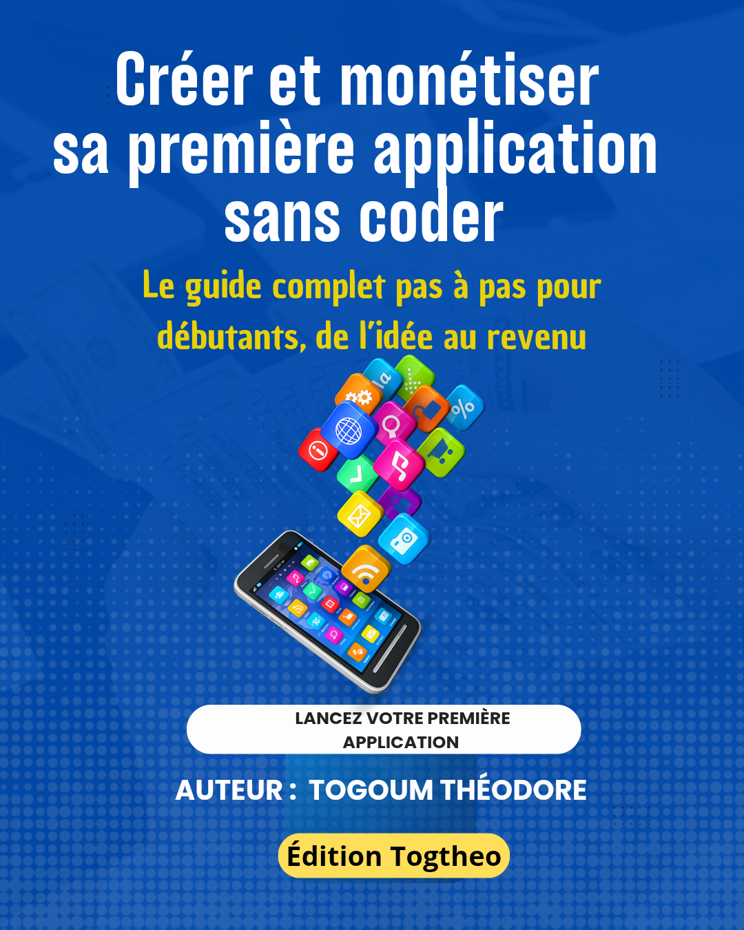 Créer et monétiser son application sans coder